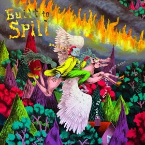 *Built To Spill - When The Wind Forgets Your Name (Vinyl LP)