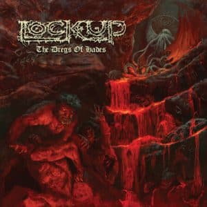 Lock Up - The Dregs Of Hades (Vinyl LP, Red)
