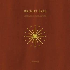 Bright Eyes - Letting Off The Happiness, A Companion (Vinyl LP, Gold)