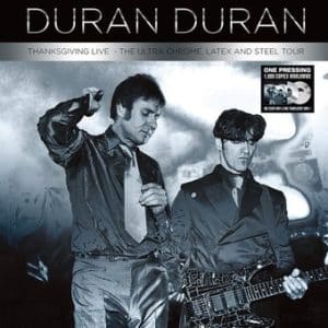 Duran Duran - Thanksgiving Live: The Ultra Chrome, Latex And Steel Tour (Vinyl 2xLP, Silver/Translucent)