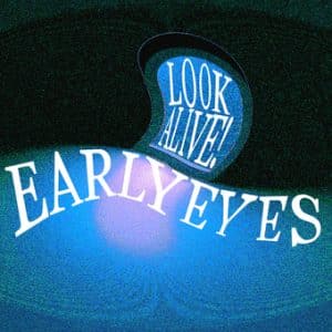 Early Eyes - Look Alive! (Vinyl LP)
