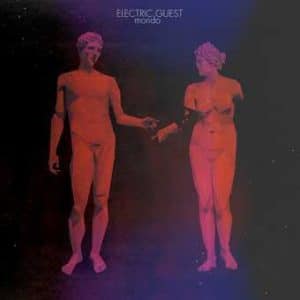 Electric Guest - Mondo (Vinyl LP)