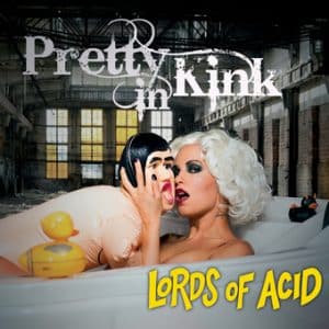 Lords Of Acid - Pretty In Kink (Vinyl 2xLP)