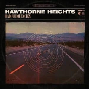 Hawthorne Heights - Bad Frequencies (Vinyl LP)