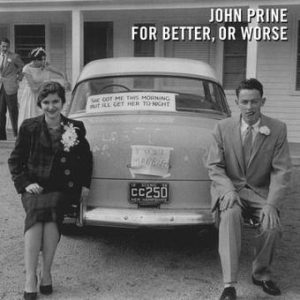 John Prine - For Better, Or Worse (Vinyl LP, 180g)