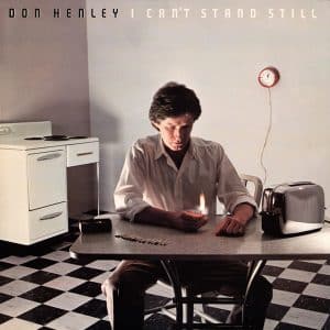 Don Henley - I Can't Stand Still (Vinyl LP)
