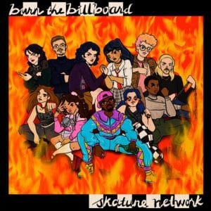 Skatune Network - Burn The Billboard (Vinyl LP)