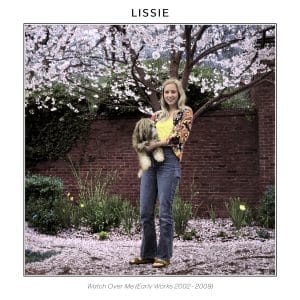 Lissie - Watch Over Me (Early Works 2002-2009) (Vinyl LP, Yellow)