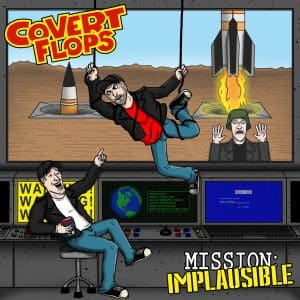 Covert Flops - Mission: Implausible (Vinyl LP)