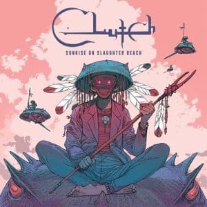 Clutch - Sunrise On Slaughter Beach (Vinyl LP)