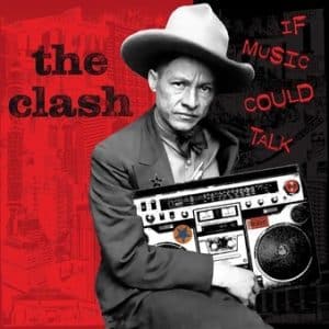 Clash, The - If Music Could Talk (Vinyl 2xLP, 180g, RSD 2021)