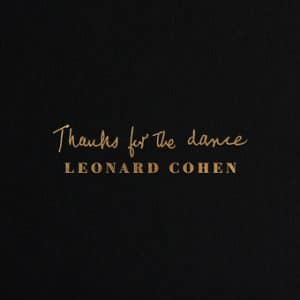 Leonard Cohen - Thanks For The Dance (Vinyl LP)