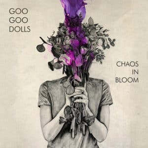 Goo Goo Dolls - Chaos In Bloom (Vinyl LP)