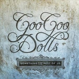 Goo Goo Dolls - Something For The Rest Of Us (Vinyl LP, Clear)