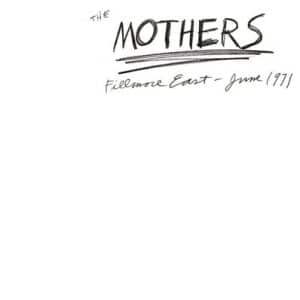 Mothers, The - Fillmore East, June 1971, 50th Anniversary Edition (Vinyl 3xLP, 180g)