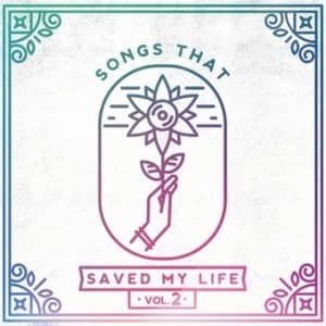 Songs That Saved My Life Vol. 2 (Vinyl LP, Blue/Pink/Green Splatter)