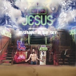 Neon Jesus - Abe Duque Presents: Basement In The Sky (Vinyl EP)