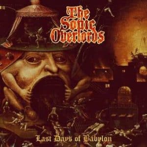 Sophic Overlords, The - Last Days Of Babylon (Vinyl LP)