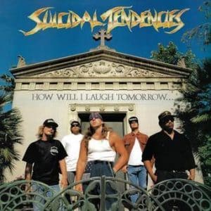 Suicidal Tendencies - How Will I Laugh Tomorrow... (Vinyl LP)
