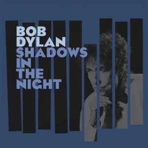 Bob Dylan - Shadows In The Night (Vinyl LP, 180g, +CD)