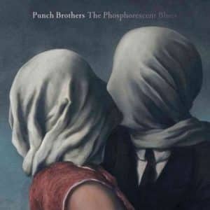 Punch Brothers - The Phosphorescent Blues (Vinyl 2xLP)