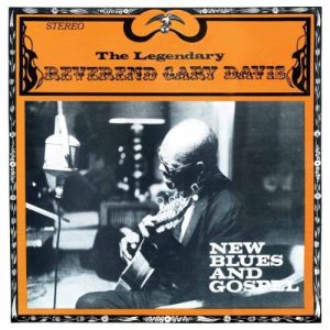 Reverend Gary Davis - New Blues And Gospel (Vinyl LP, 180g)