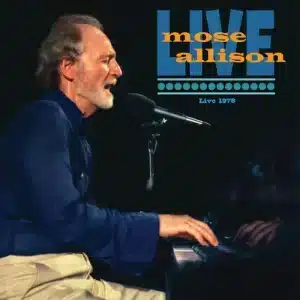 Mose Allison - Live 1978 (Vinyl LP, RSD BF 2022)