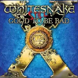 *Whitesnake - Still Good To Be Bad, 2023 Remix (Vinyl 2xLP, Blue)