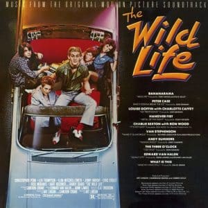 *The Wild Life: Music From The Original Motion Picture Soundtrack (Vinyl LP, Old)