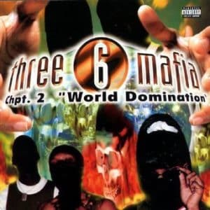 Three 6 Mafia - Chpt. 2 "World Domination" (Vinyl 2xLP)