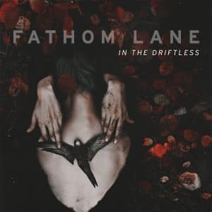 Fathom Lane - In The Driftless (Vinyl LP)