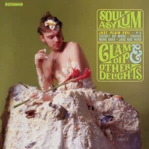 Soul Asylum - Clam Dip & Other Delights (Vinyl LP)