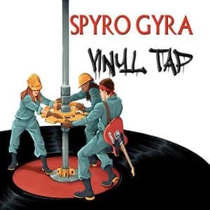 *Spyro Gyra - Vinyl Tap (Vinyl LP, Clear, 180g)