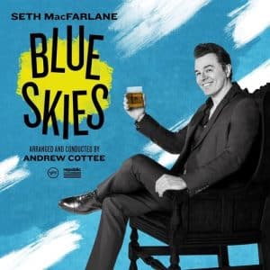 Seth MacFarlane - Blue Skies (Vinyl LP)