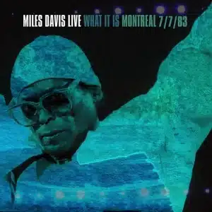 *Miles Davis - Live: What It Is, Montreal 7/7/83 (Vinyl 2xLP, RSD 2022)