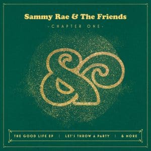Sammy Rae & The Friends - Chapter One (Vinyl LP)