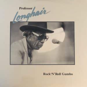 Professor Longhair - Rock 'N' Roll Gumbo (Vinyl LP)