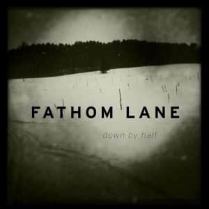 Fathom Lane - Down By Half (Vinyl LP, + Download Card)