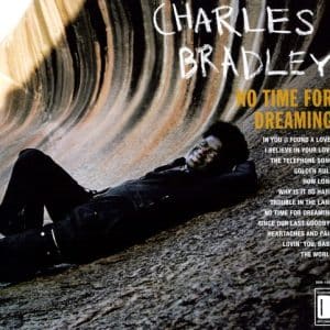 Charles Bradley - No Time For Dreaming (Vinyl LP, + Download Card)