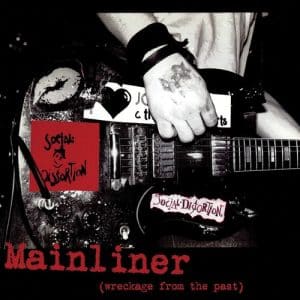 Social Distortion - Mainliner (Wreckage From The Past) (Vinyl LP)