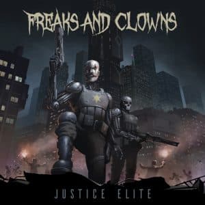 Freaks And Clowns - Justice Elite (Vinyl LP)