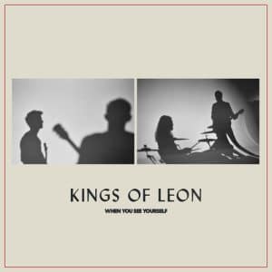Kings Of Leon, The - When You See Yourself (Vinyl 2xLP, 180g)