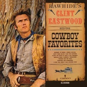 Clint Eastwood - Rawhide's Clint Eastwood Sings Cowboy Favorites (Vinyl LP, Amber Vinyl)