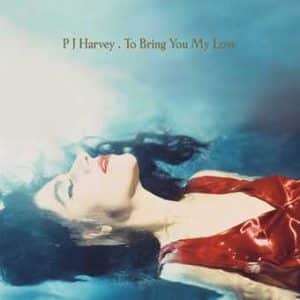 PJ Harvey - To Bring You My Love (Vinyl LP)