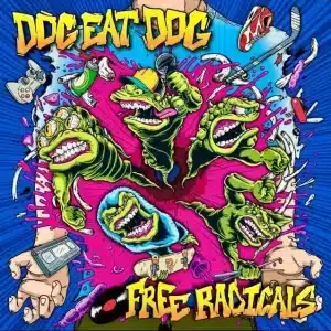 Dog Eat Dog - Free Radicals (Vinyl LP, Green Vinyl)