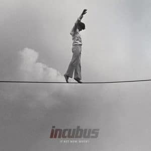 Incubus - If Not Now, When? (Vinyl 2xLP, 180g, White Marbled Vinyl)