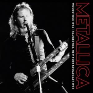 Metallica - Woodstock 1994: Saugerties, NY Broadcast 1994 (Vinyl 2xLP)