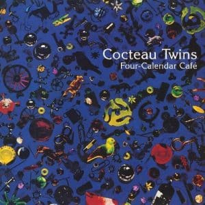 Cocteau Twins - Four-Calendar Cafe, 30th Anniversary (Vinyl LP)
