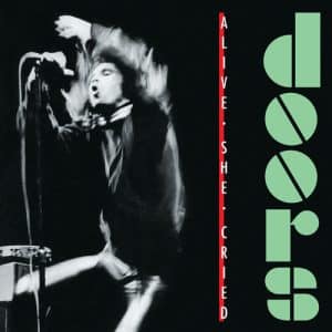 Doors, The - Alive, She Cried, 40th Anniversary Edition (Vinyl LP, Emerald Vinyl)