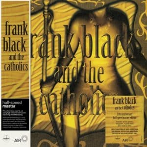 Frank Black And The Catholics - Frank Black And The Catholics, 25th Anniversary Half-Speed Master (Vinyl LP, 180g)